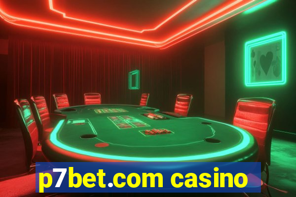 p7bet.com casino